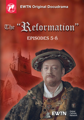 The Reformation Parts 5-8 - DVD
