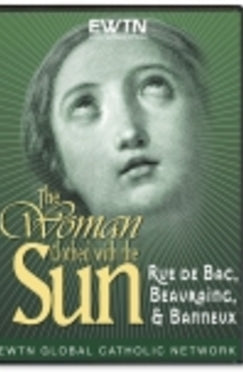 Woman Clothed with the Sun: Rue de Bac, Beauraing - DVD