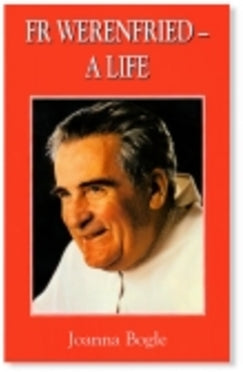 Fr. Werenfried - A Life - Book By Joanna Bogle