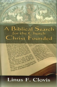 A Biblical Search for the Church Christ Founded - Book