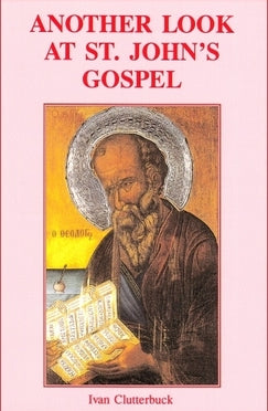 Another Look at St. John’s Gospel - Book