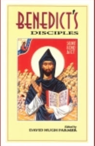 Benedict's Disciples - Book By David Hugh Farmer