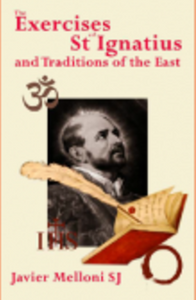 The Exercises of St. Ignatius of Loyola - Book The Exercises of St. Ignatius of Loyola & Traditions of the East By Javier Melloni SJ