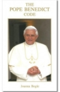 The Pope Benedict Code - Book By Joanna Bogle