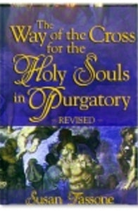 The Way of the Cross for the Holy Souls in Purgatory - Book By Susan Tassone