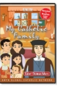 My Catholic Family - St. Thomas More - DVD