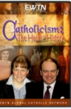 Catholicism: The Heart of History - DVD