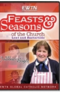 Feasts and Seasons - Lent and Easter - DVD