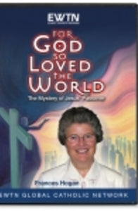 For God So Loved the World - The Mystery of Jesus' Passover - DVD