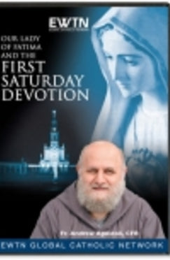 Our Lady of Fatima and The First Saturday Devotion - DVD