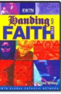 Handing On The Faith - DVD
