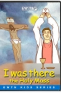 I Was There: The Holy Mass - DVD