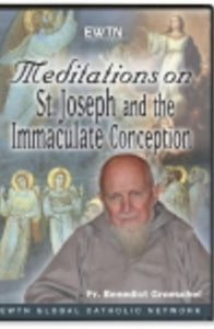 Meditations on Immaculate Conception and St. Joseph - DVD