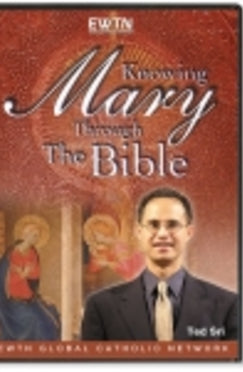 Knowing Mary Through The Bible - DVD