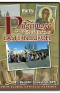 Pilgrimage to The Shrines of Eastern Europe - DVD