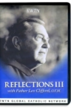 Fr. Leo Clifford's Reflections III - DVD
