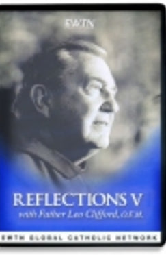 Fr. Leo Clifford's Reflections V - DVD