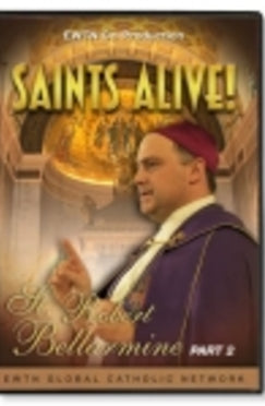 Saints Alive: St. Robert Bellarmine - Part 2 - DVD