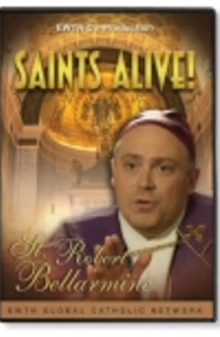 Saints Alive: St. Robert Bellarmine - Part 1 - DVD