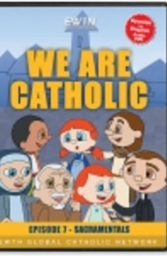 We are Catholic - Sacramentals - DVD
